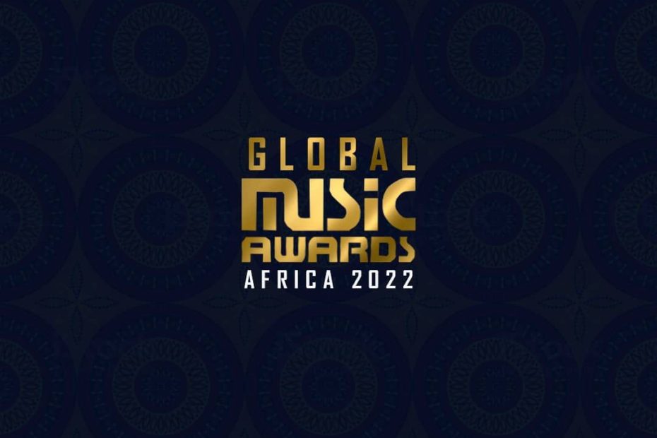 GLOBAL MUSIC AWARDS AFRICA PUBLIE LA LISTE COMPLÈTE DES NOMINÉS POUR LA DEUXIÈME ÉDITION